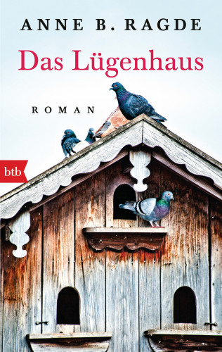 Anne B. Ragde: Das Lügenhaus