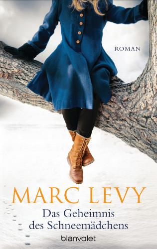 Marc Levy: Das Geheimnis des Schneemädchens