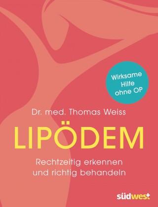 Dr. med. Thomas Weiss: Lipödem