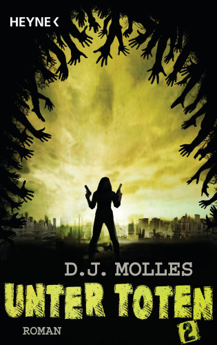 D.J. Molles: Unter Toten 2