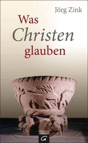 Jörg Zink: Was Christen glauben