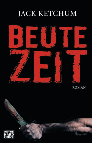 Jack Ketchum: Beutezeit