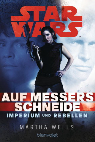 Martha Wells: Star Wars™ Imperium und Rebellen 1