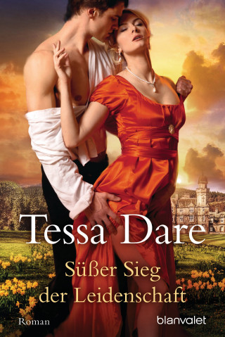 Tessa Dare: Süßer Sieg der Leidenschaft