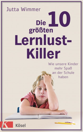 Jutta Wimmer: Die 10 größten Lernlustkiller