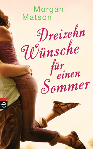 Morgan Matson: Dreizehn Wünsche für einen Sommer