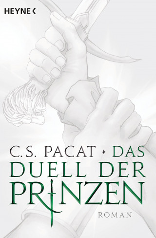 C.S. Pacat: Das Duell der Prinzen