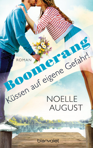 Noelle August: Boomerang - Küssen auf eigene Gefahr!