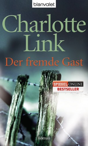 Charlotte Link: Der fremde Gast