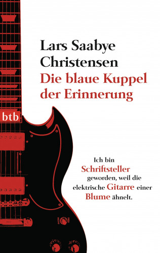 Lars Saabye Christensen: Die blaue Kuppel der Erinnerung