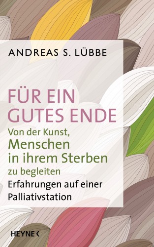 Andreas S. Lübbe: Für ein gutes Ende