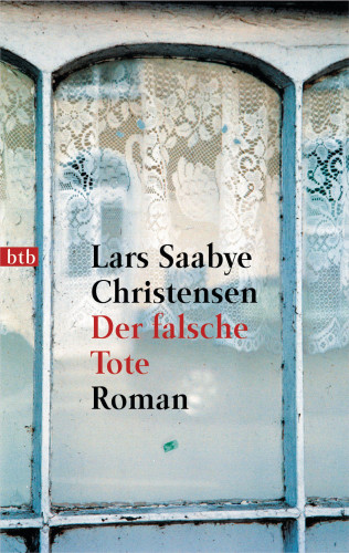 Lars Saabye Christensen: Der falsche Tote