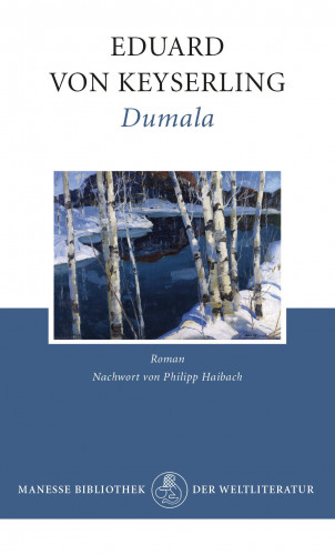 Eduard von Keyserling: Dumala