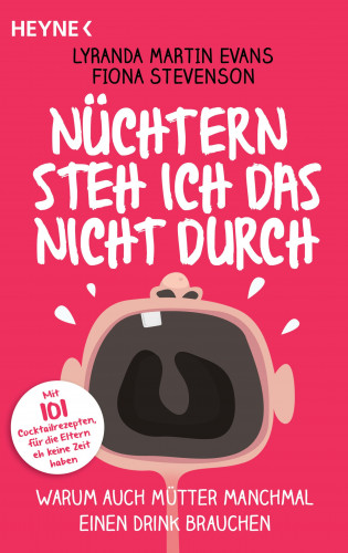 Lyranda Martin Evans, Fiona Stevenson: Nüchtern steh ich das nicht durch