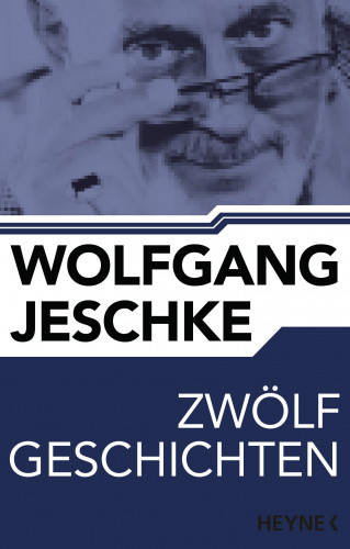 Wolfgang Jeschke: Zwölf Geschichten