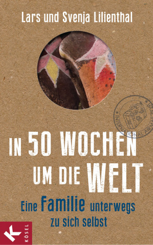 Lars Lilienthal, Svenja Lilienthal: In 50 Wochen um die Welt