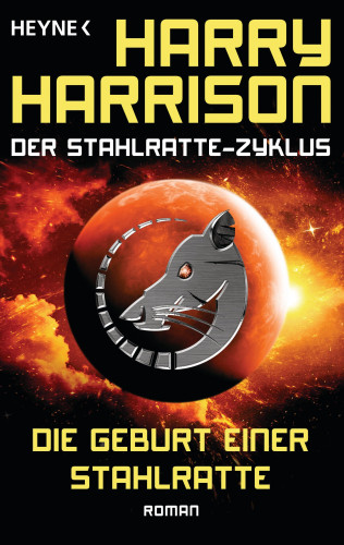 Harry Harrison: Die Geburt einer Stahlratte