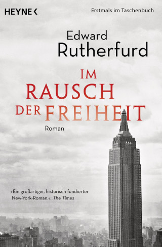 Edward Rutherfurd: Im Rausch der Freiheit