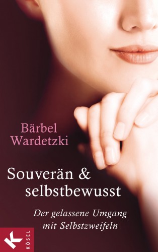 Bärbel Wardetzki: Souverän und selbstbewusst