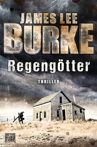 James Lee Burke: Regengötter