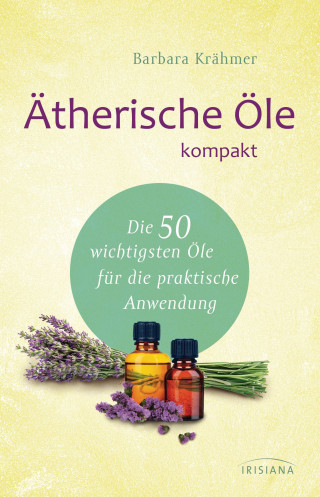 Barbara Krähmer: Ätherische Öle kompakt
