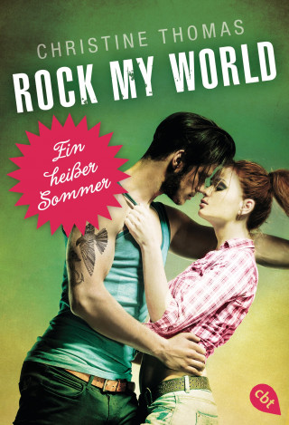 Christine Thomas: Rock My World - Ein heißer Sommer