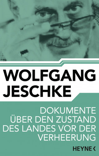 Wolfgang Jeschke: Dokumente über den Zustand des Landes vor der Verheerung