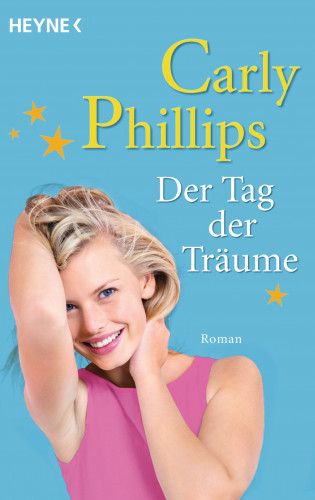Carly Phillips: Der Tag der Träume