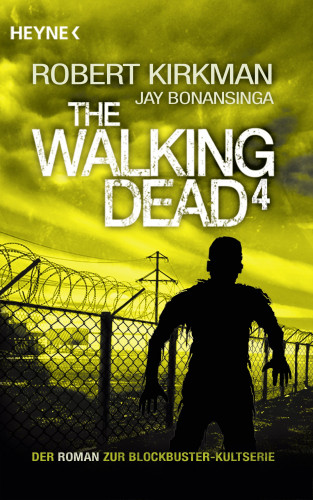 Robert Kirkman, Jay Bonansinga: The Walking Dead 4