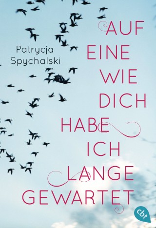 Patrycja Spychalski: Auf eine wie dich habe ich lange gewartet