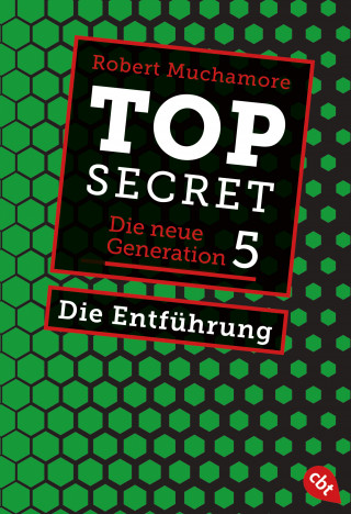 Robert Muchamore: Top Secret. Die Entführung