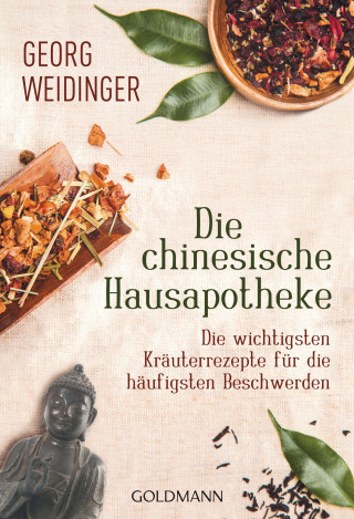 Georg Weidinger: Die chinesische Hausapotheke