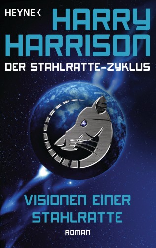 Harry Harrison: Visionen einer Stahlratte