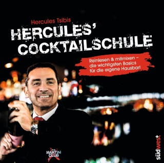 Hercules Tsibis: Hercules‘ Cocktailschule - gratis Leseprobe