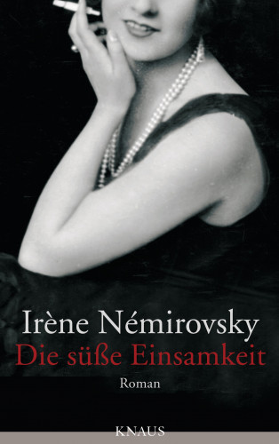 Irène Némirovsky: Die süße Einsamkeit