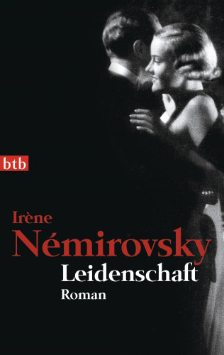 Irène Némirovsky: Leidenschaft