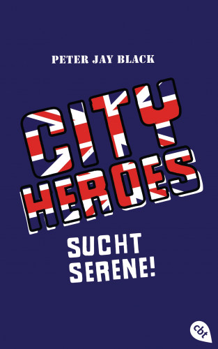 Peter Jay Black: CITY HEROES - Sucht Serene!