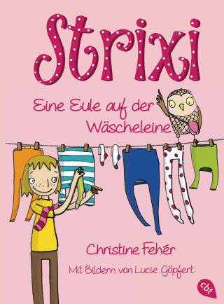 Christine Fehér: Strixi - Eine Eule auf der Wäscheleine