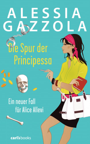 Alessia Gazzola: Die Spur der Principessa