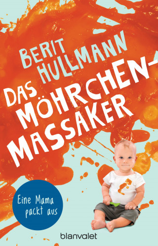 Berit Hullmann: Das Möhrchen-Massaker
