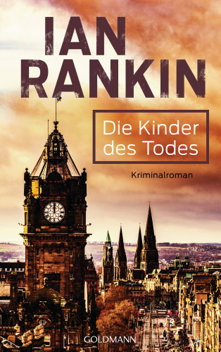 Ian Rankin: Die Kinder des Todes - Inspector Rebus 14