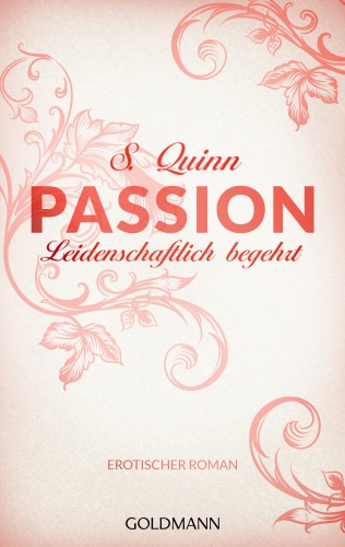 S. Quinn: Passion. Leidenschaftlich begehrt