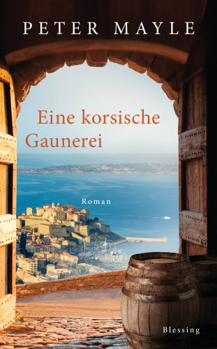 Peter Mayle: Eine korsische Gaunerei