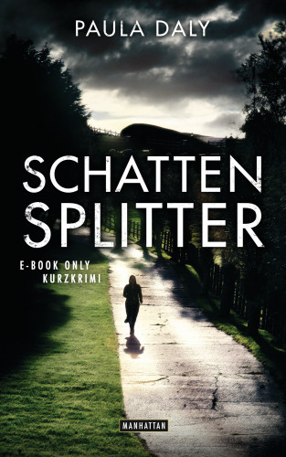 Paula Daly: Schattensplitter