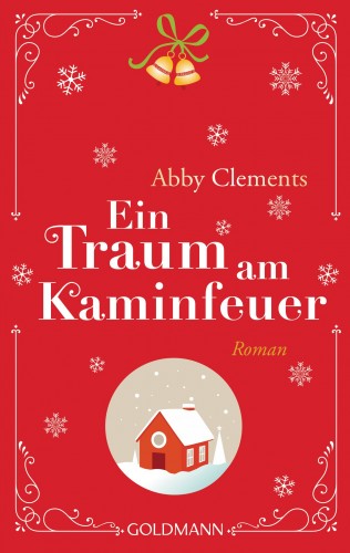 Abby Clements: Ein Traum am Kaminfeuer