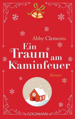 Abby Clements: Ein Traum am Kaminfeuer