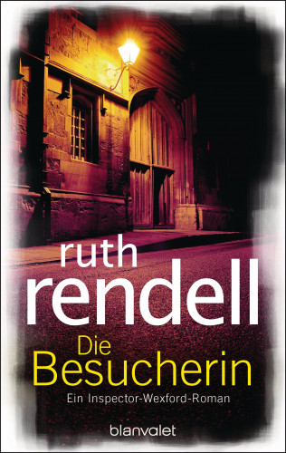 Ruth Rendell: Die Besucherin