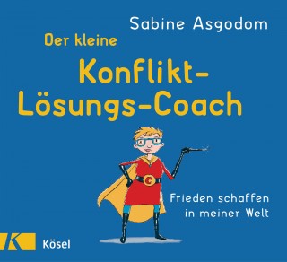 Sabine Asgodom-Brockert: Der kleine Konfliktlösungscoach
