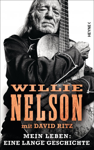 Willie Nelson, David Ritz: Mein Leben: Eine lange Geschichte