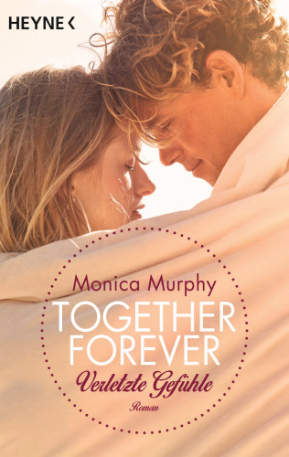 Monica Murphy: Verletzte Gefühle